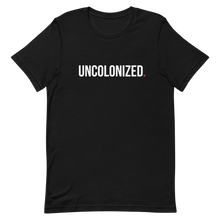 Load image into Gallery viewer, Uncolonized Unisex Tee