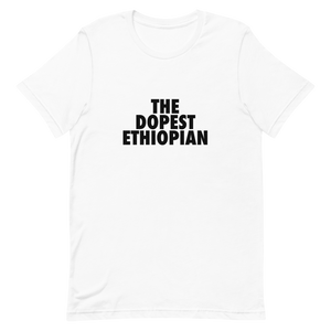 The Dopest Ethiopian Unisex Tee White/Black