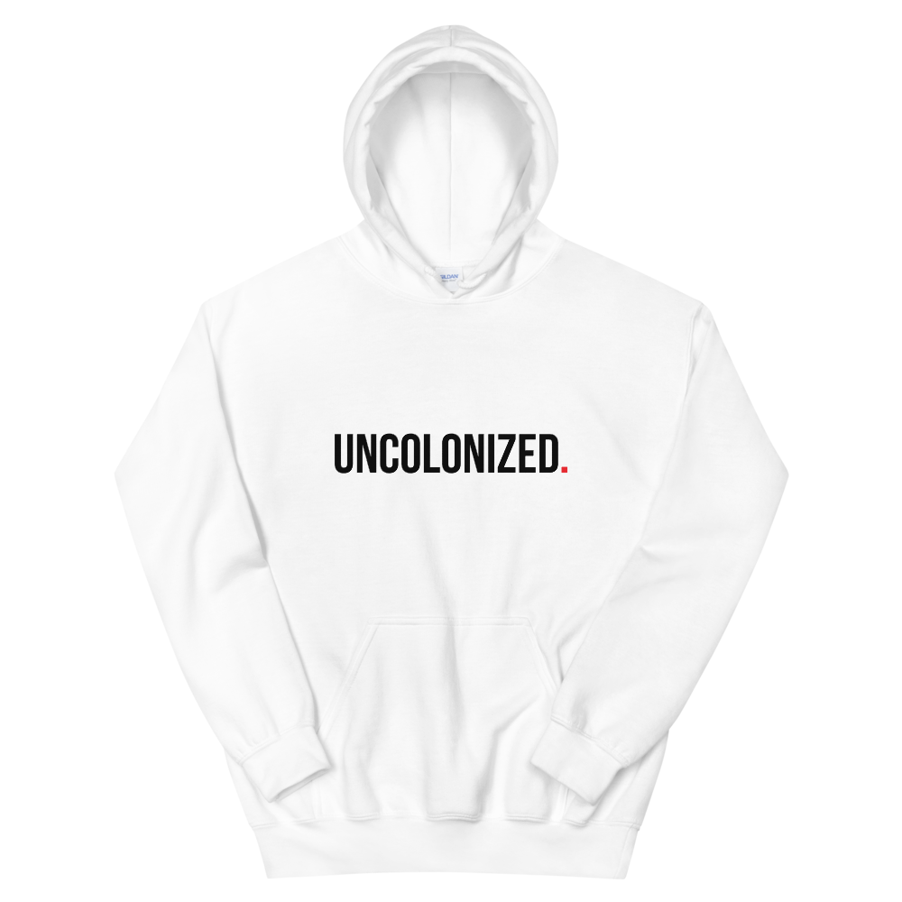 Uncolonized Unisex Hoodie White