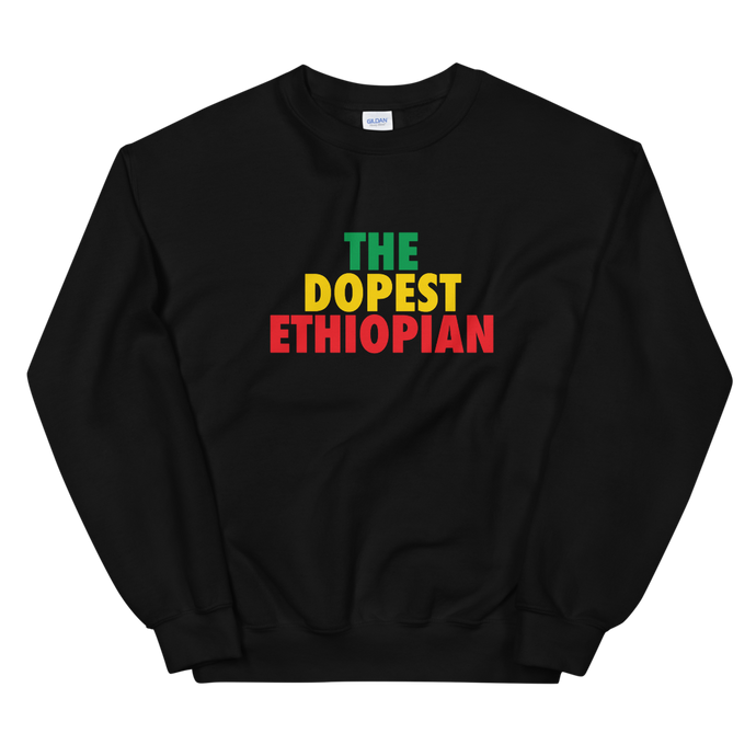 The Dopest Ethiopian Unisex Sweatshirt BGYR