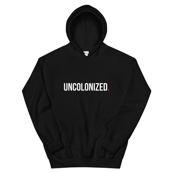 Uncolonized Unisex Hoodie Black