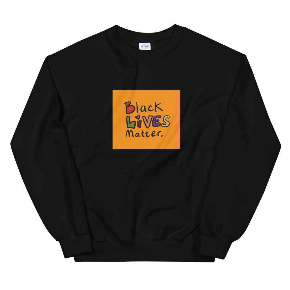 BLM Unisex Sweatshirt by @Dr.Beti