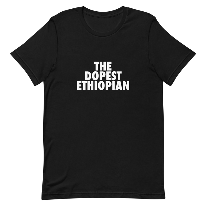 The Dopest Ethiopian Unisex Tee Black/White